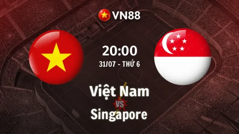 Nhận định bóng đá Việt Nam vs Singapore, 20h00 ngày 31/7 AFF Cup