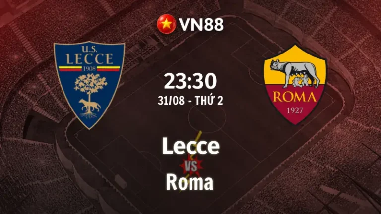 Nhận định bóng đá Lecce vs Roma, 23h30 ngày 31/8 Serie A
