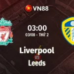 Nhận định bóng đá Liverpool vs Leeds, 03h00 ngày 3/8 Giao Hữu CLB