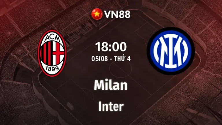 Nhận định bóng đá Milan vs Inter, 18h00 ngày 5/8 Giao Hữu CLB