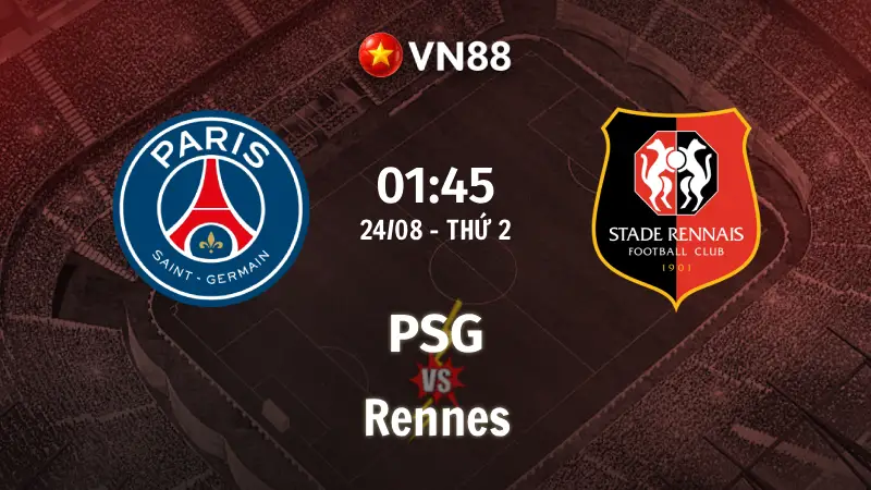 Nhận định bóng đá PSG vs Rennes, 01h45 ngày 24/8 Ligue 1