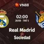 Nhận định bóng đá Real Madrid vs Sociedad 02h00 ngày 27/8/2026
