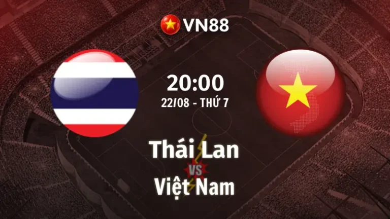 Nhận định bóng đá Thái Lan vs Việt Nam, 20h00 ngày 22/8 AFF Cup