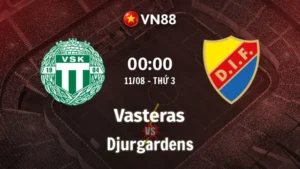 Nhận định bóng đá Vasteras vs Djurgardens, 00h00 ngày 11/8 VĐQG Thụy Điển