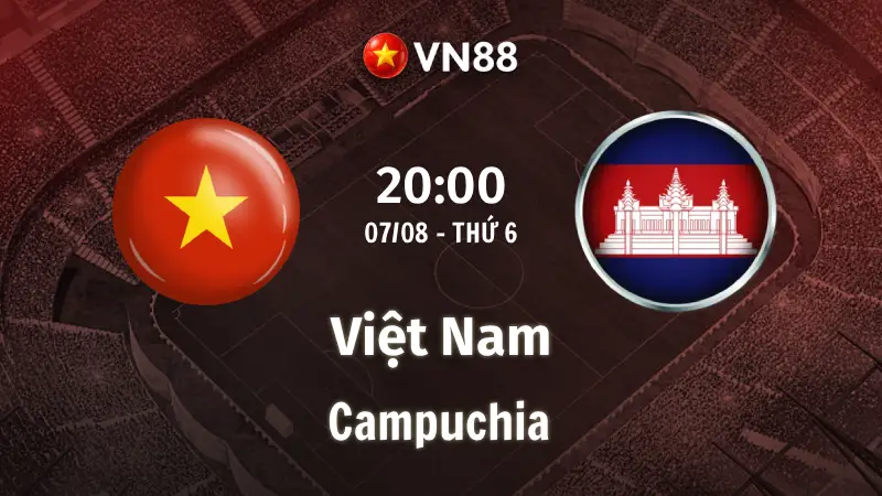 Nhận định bóng đá Việt Nam vs Campuchia, 20h00 ngày 7/8 AFF Cup