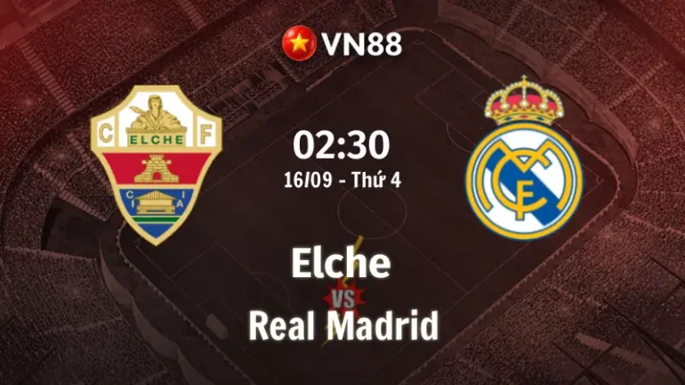 Nhận định bóng đá Elche vs Real Madrid, 02h30 ngày 16/9 VĐQG Tây Ban Nha