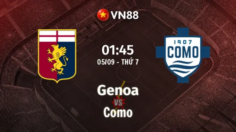 Nhận định bóng đá Genoa vs Como, 01h45 ngày 5/9 Serie A