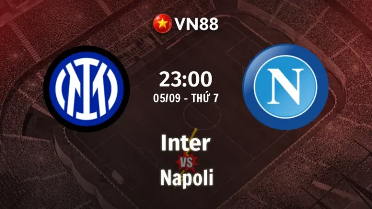 Nhận định bóng đá Inter vs Napoli, 23h00 ngày 5/9 Serie A