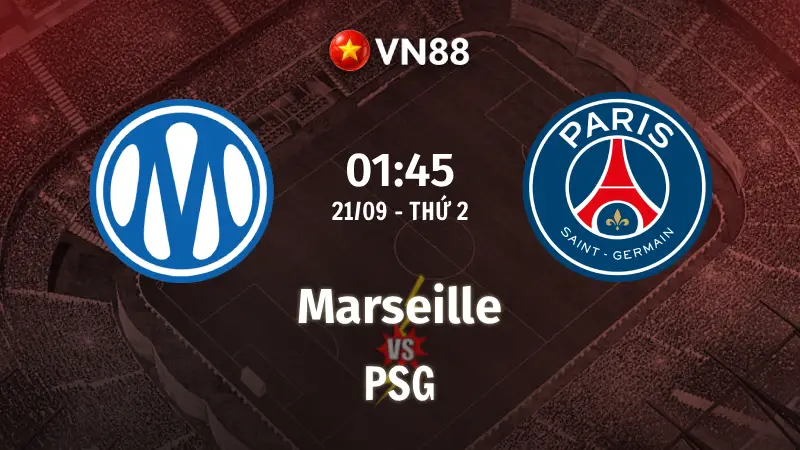 Nhận định bóng đá Marseille vs PSG, 01h45 ngày 21/9 Ligue 1