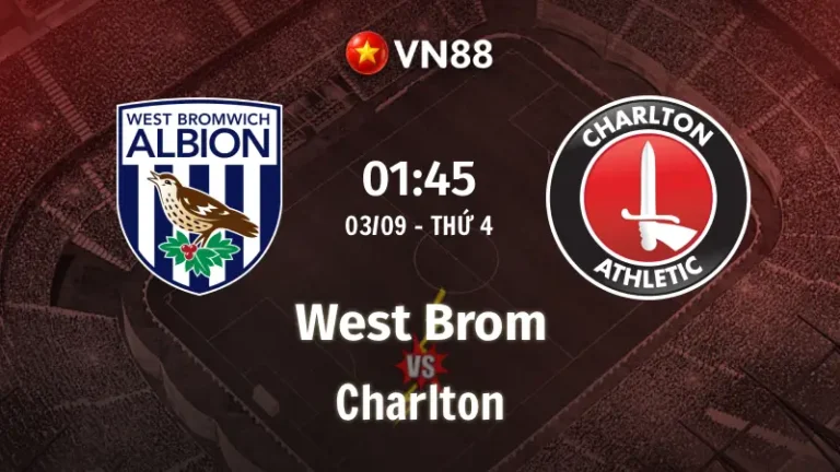 Nhận định bóng đá West Brom vs Charlton, 01h45 ngày 3/9 Championship