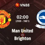 Nhận Định Trận Đấu Man United vs Brighton 02h00 Ngày 17/09/2026