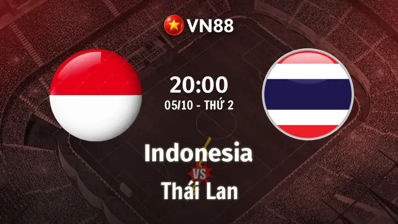 Nhận định bóng đá Indonesia vs Thái Lan 20h00 ngày 5/10 FIFA ASEAN Cup