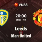 Nhận định bóng đá Leeds vs MU 20h00 ngày 18/10/2026
