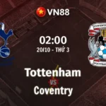 Nhận định bóng đá Tottenham vs Coventry, 02h00 ngày 20/10 Premier League